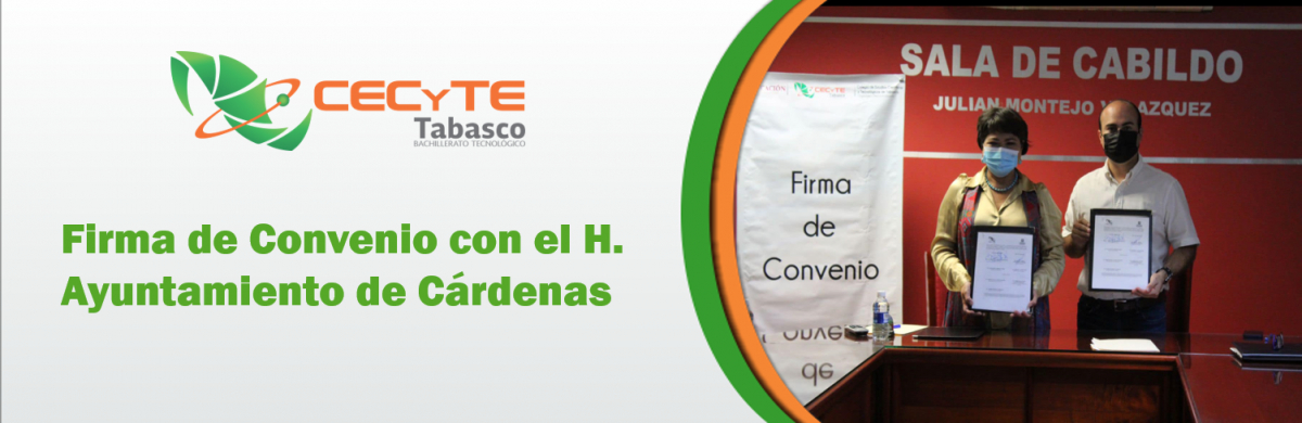 Firma de Convenio de Colaboración con el H. Ayuntamiento de Cárdenas, Tabasco