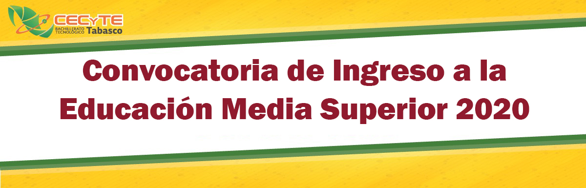 Convocatoria de Ingreso a la Educación Media Superior 2020