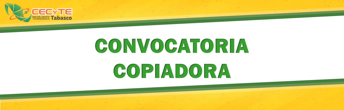 Convocatoria concesión de servicios de fotocopiadoras en los planteles del CECyTE Tabasco